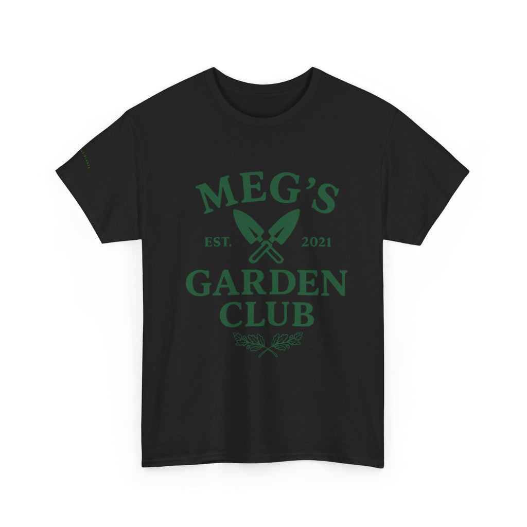 Meg's Garden Club Unisex Tee