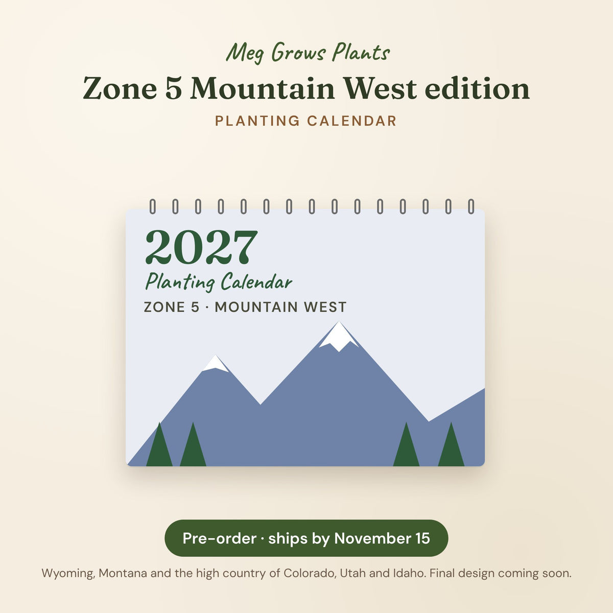 2027 Zone 5 Mountain West Planting Calendar by Meg Grows Plants, pre-order preview