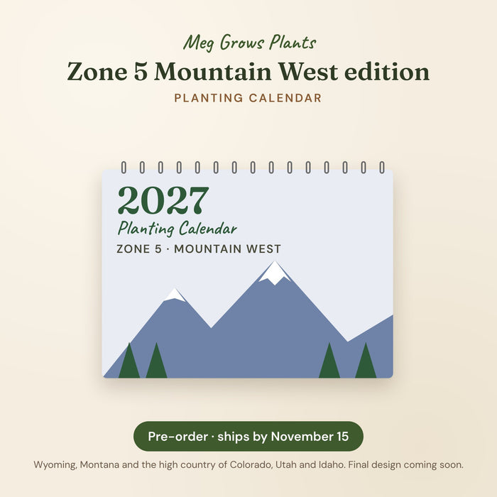 The 2027 Garden Planting Calendar (Zone 5 Mountain West) - Physical Calendar