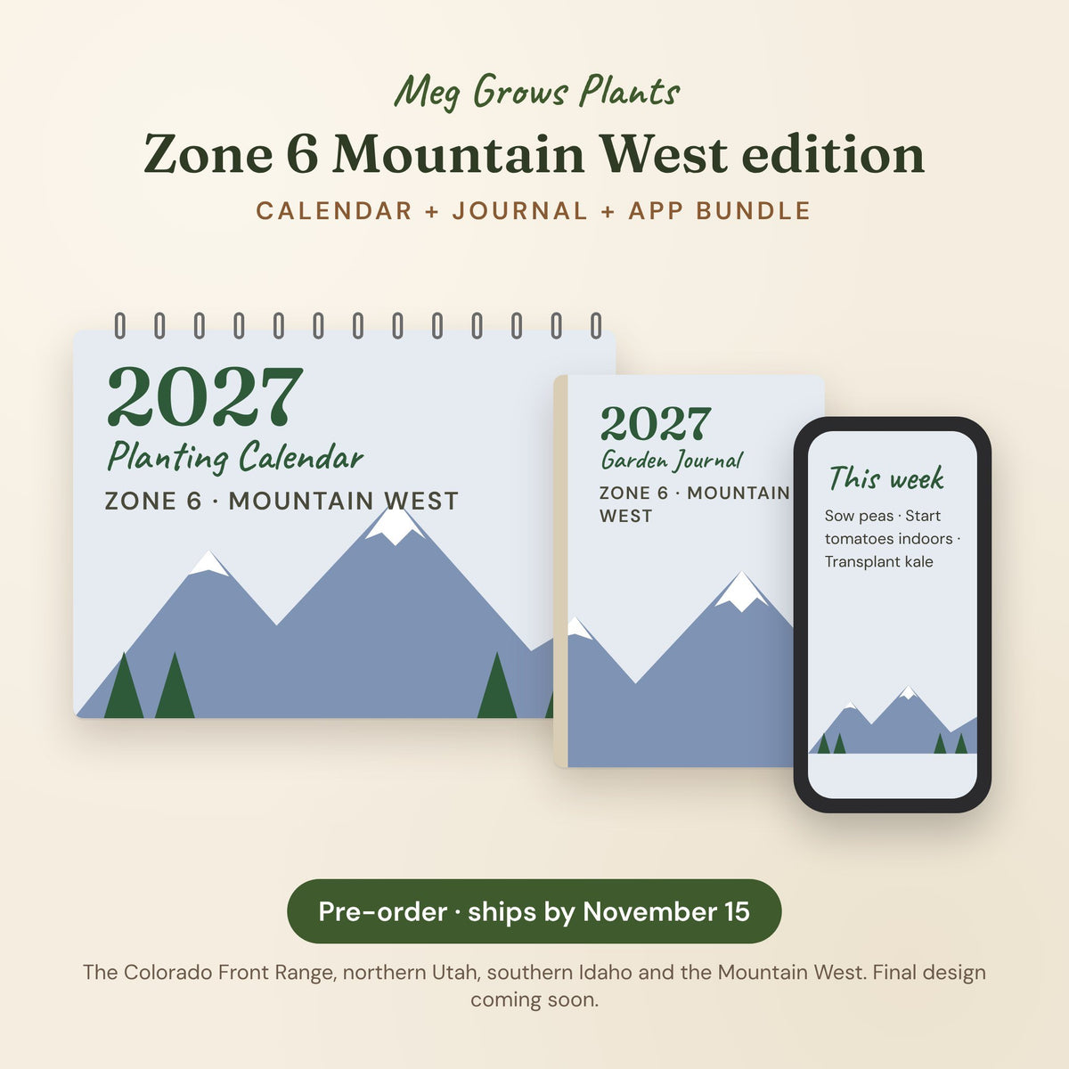 The 2027 Zone 6 Mountain West Garden Bundle - Calendar + Journal + App, pre-order preview