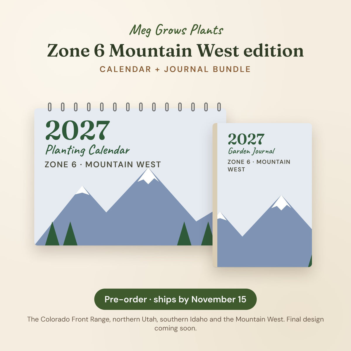 The 2027 Zone 6 Mountain West Garden Bundle - Calendar + Journal, pre-order preview