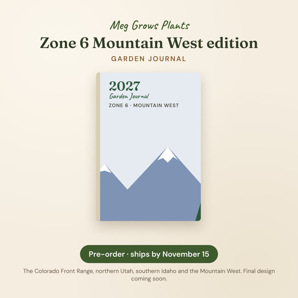 The 2027 Zone 6 Mountain West Garden Bundle - Journal + App