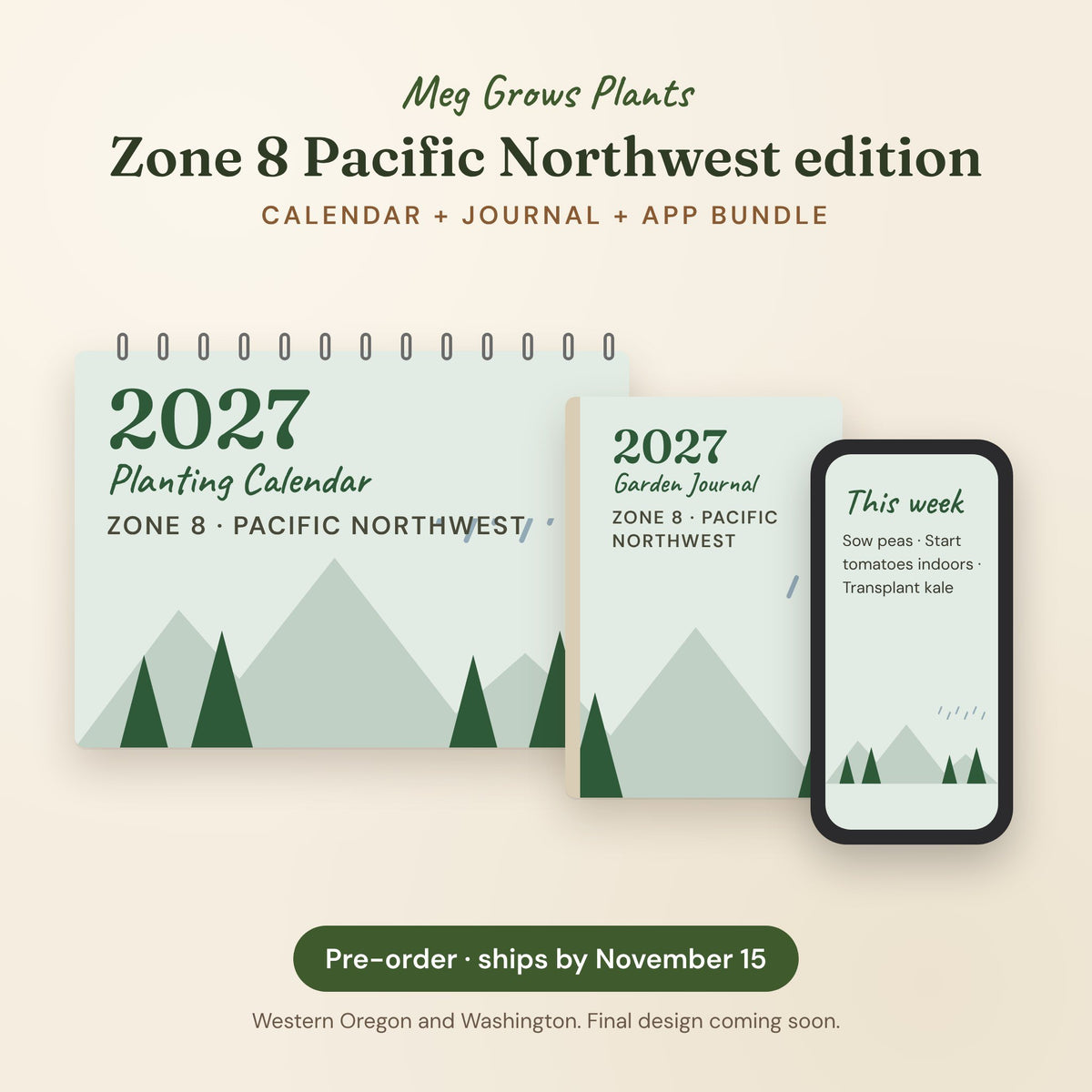 The 2027 Zone 8 Pacific Northwest Garden Bundle - Calendar + Journal + App, pre-order preview