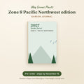 2027 Garden Journal, Zone 8 Pacific Northwest edition, pre-order preview