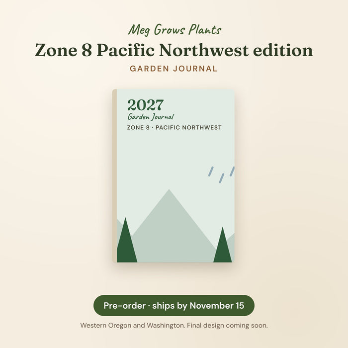 The 2027 Garden Journal (Zone 8 Pacific Northwest)