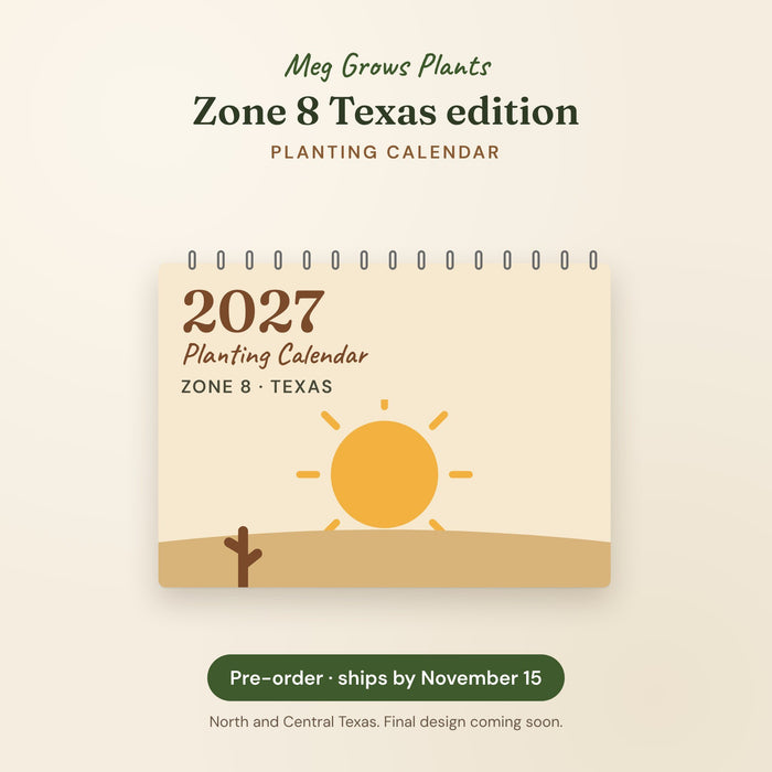 The 2027 Garden Planting Calendar (Zone 8 Texas) - Physical Calendar