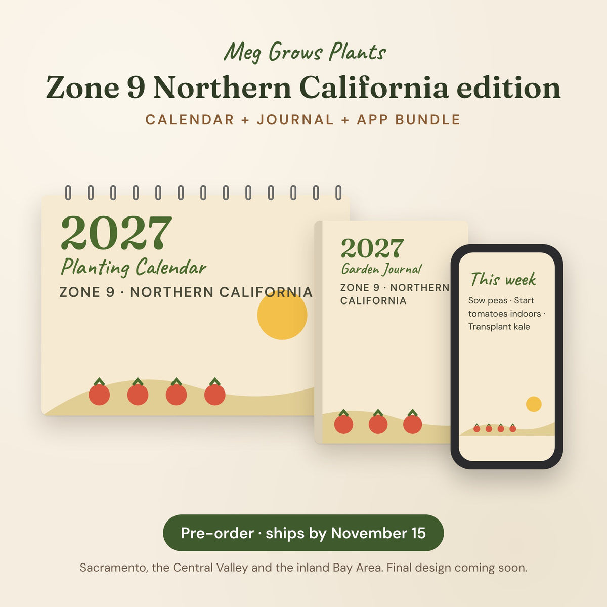 The 2027 Zone 9 Northern California Garden Bundle - Calendar + Journal + App, pre-order preview