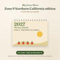 2027 Zone 9 Northern California Planting Calendar by Meg Grows Plants, pre-order preview