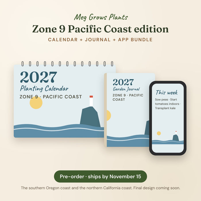 The 2027 Zone 9 Pacific Coast Garden Bundle - Calendar + Journal + App