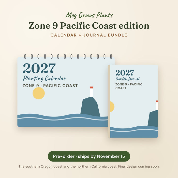The 2027 Zone 9 Pacific Coast Garden Bundle - Calendar + Journal