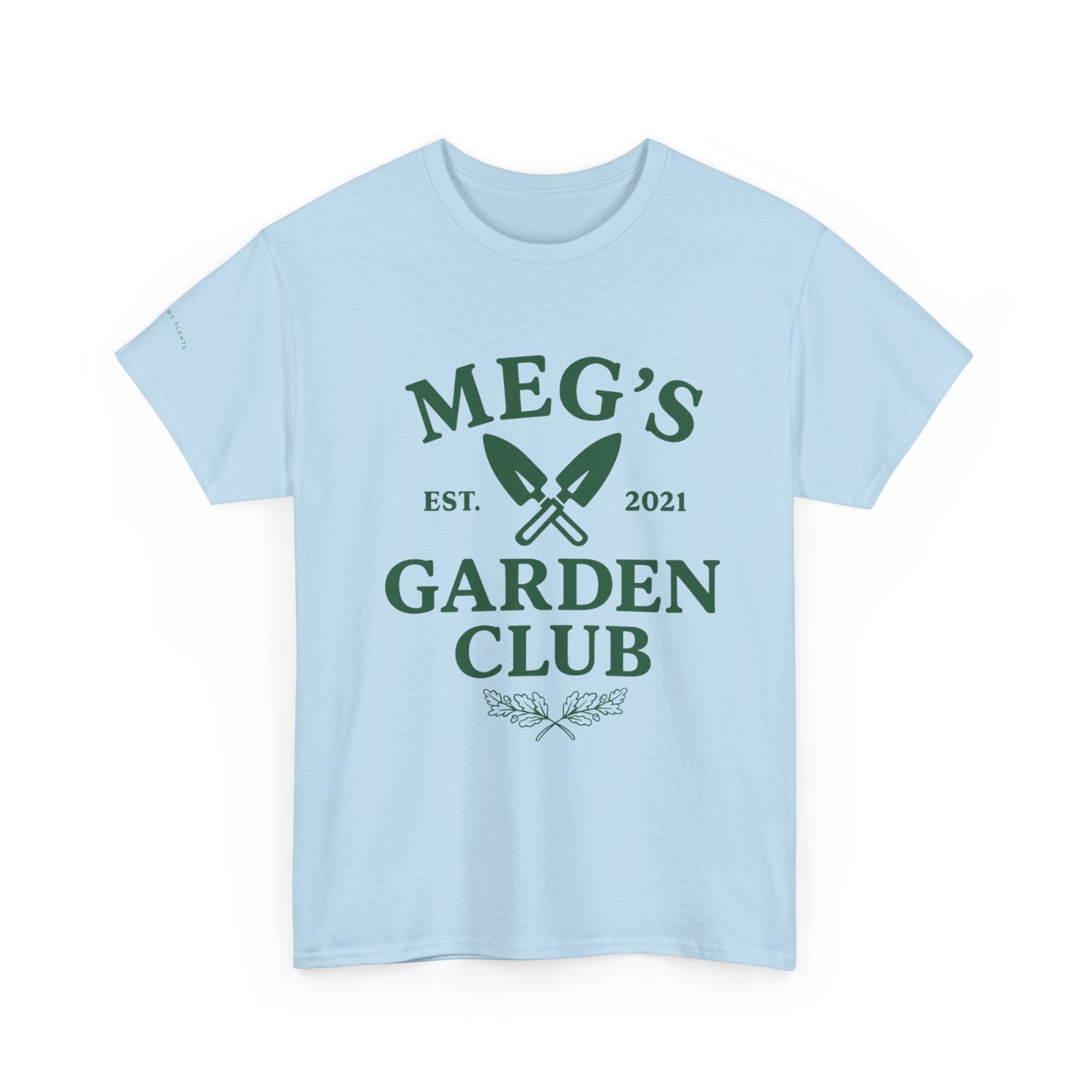 Meg's Garden Club Unisex Tee