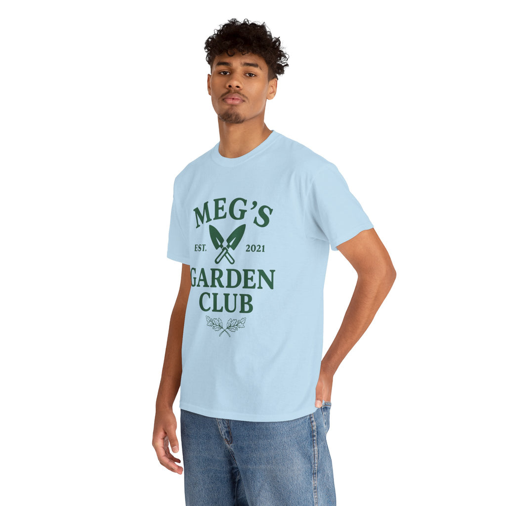 Meg's Garden Club Unisex Tee