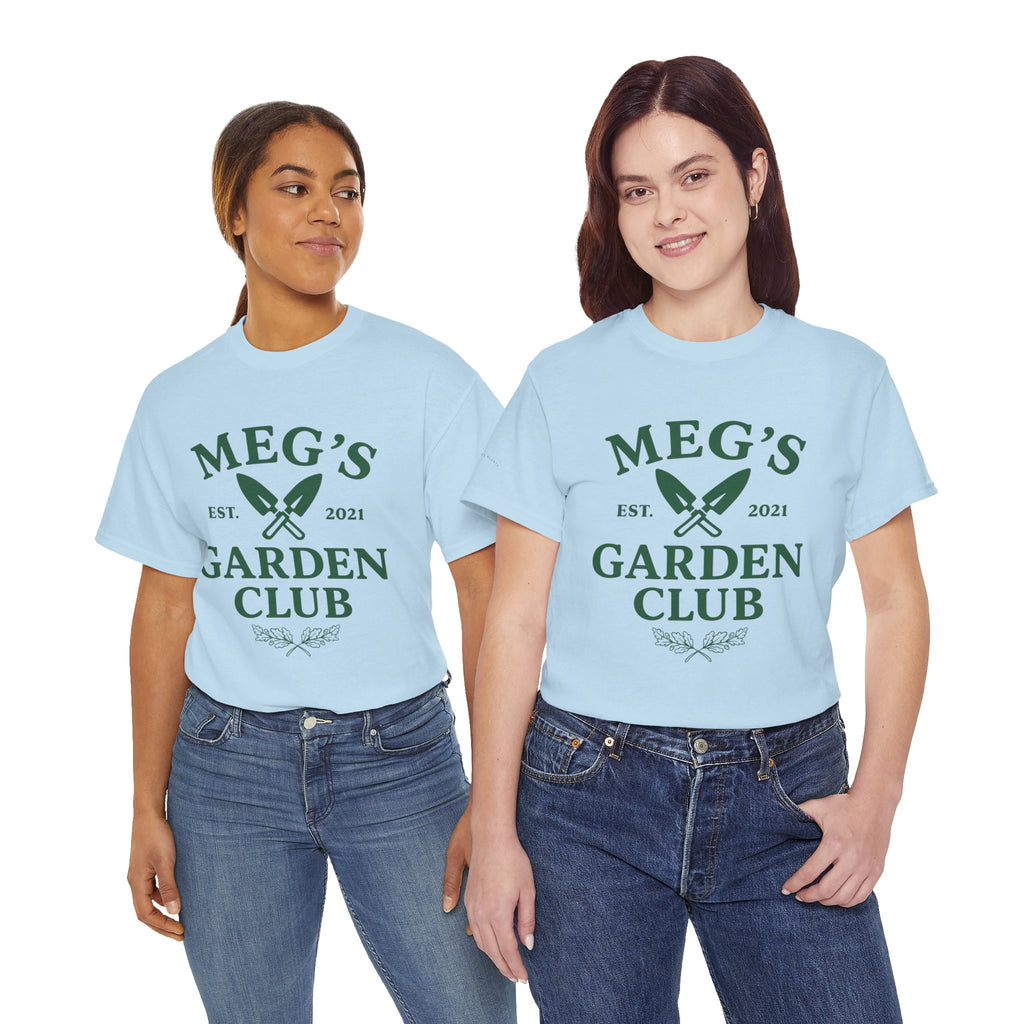 Meg's Garden Club Unisex Tee