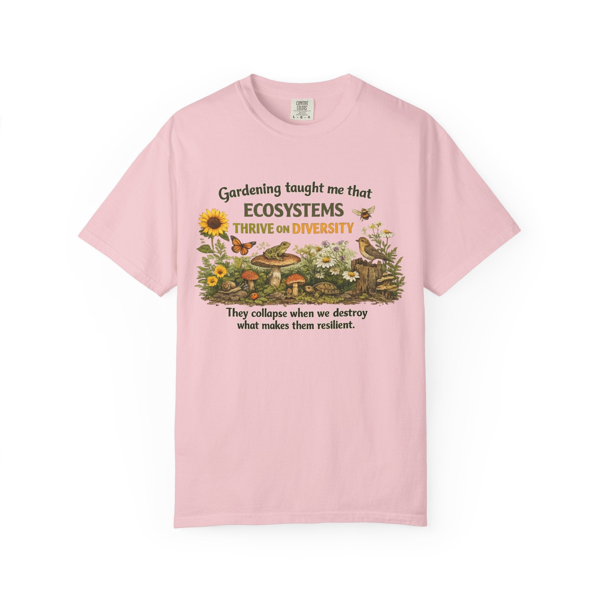 "Ecosystems Thrive on Diversity" Tee